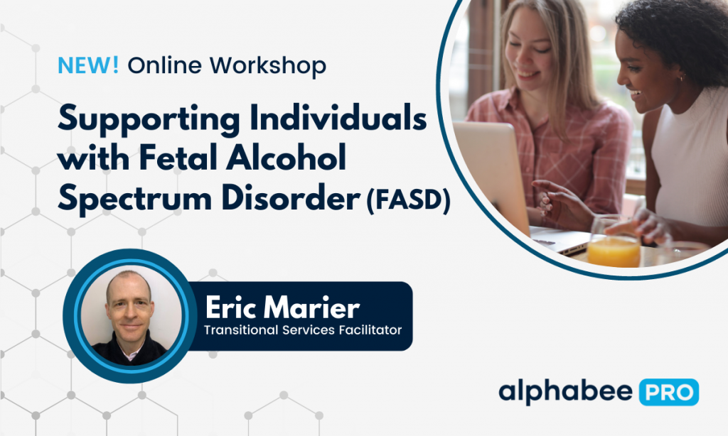 Supporting Individuals with FASD